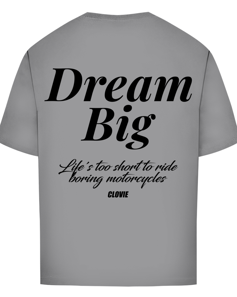 Dream big Oversized Tee - CLOVIE Streetwear