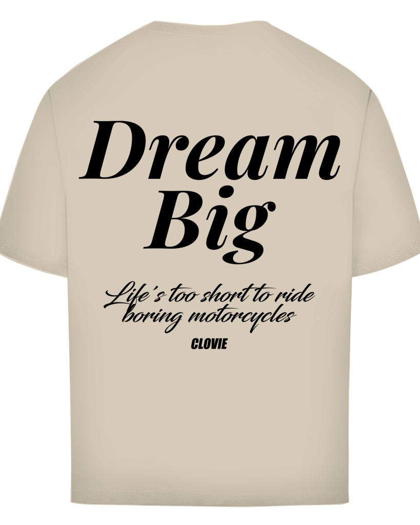 Dream big Oversized Tee - CLOVIE Streetwear