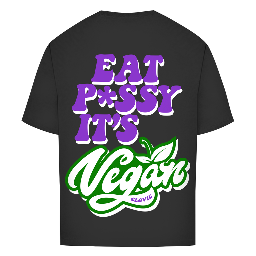 Eat p*ssy it´s vegan Oversized T-Shirt Detailansicht - CLOVIE Streetwear