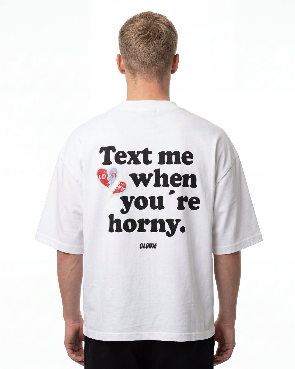 Text me when you´re horny Oversized T-Shirt Vorderansicht - CLOVIE Streetwear