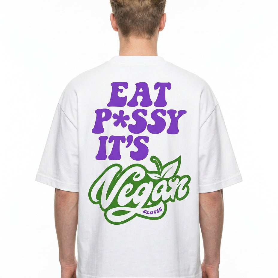 Eat p*ssy it´s vegan Oversized T-Shirt Vorderansicht - CLOVIE Streetwear