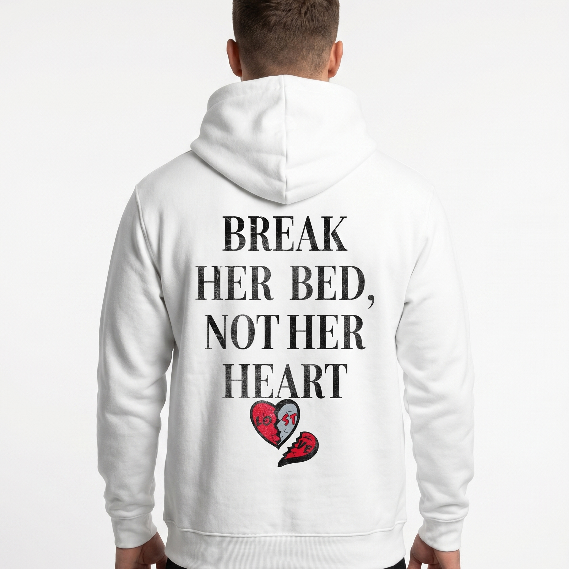 Break her bed not her heart Hoodie – Rückseite