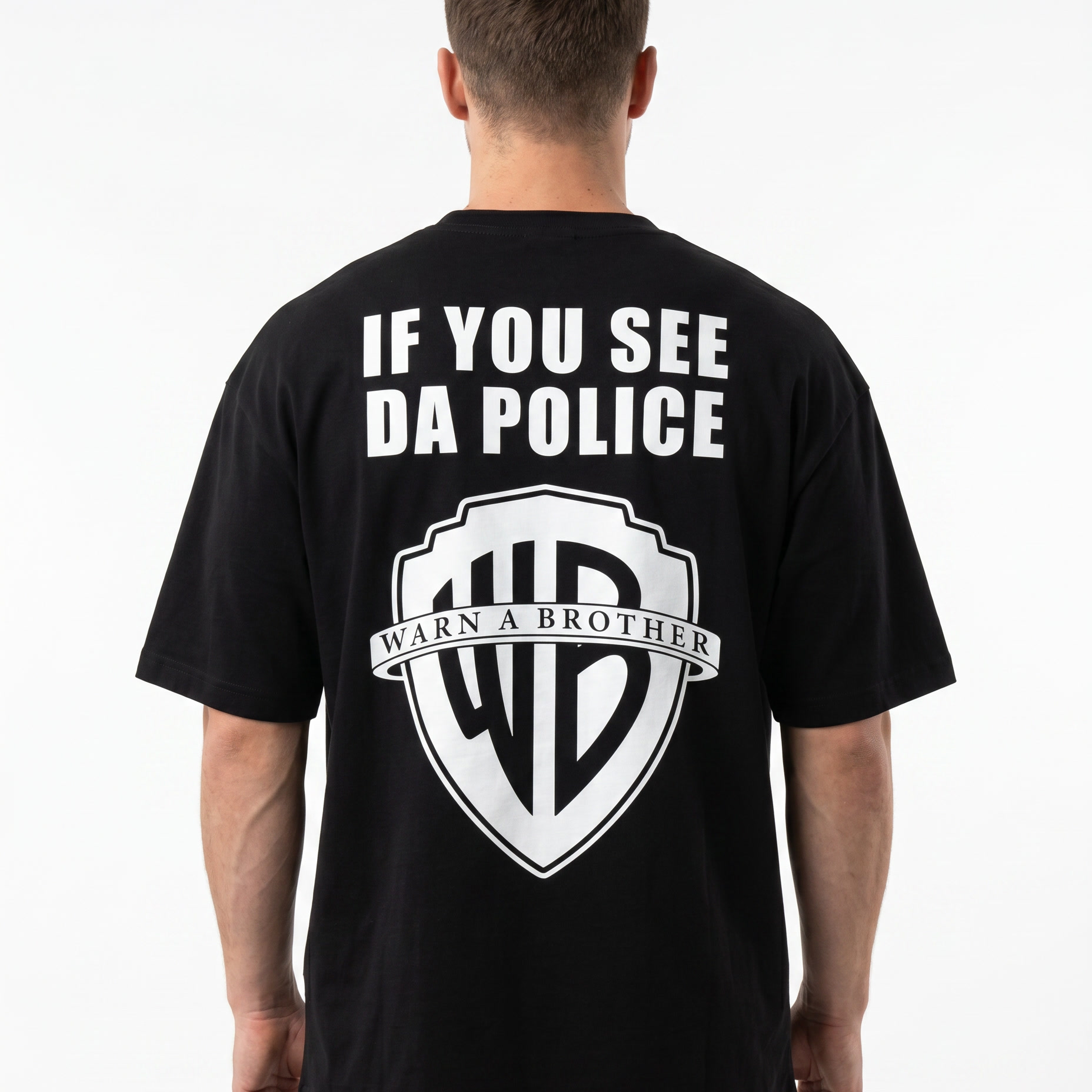 If you see da police Oversized Tee – Rückseite
