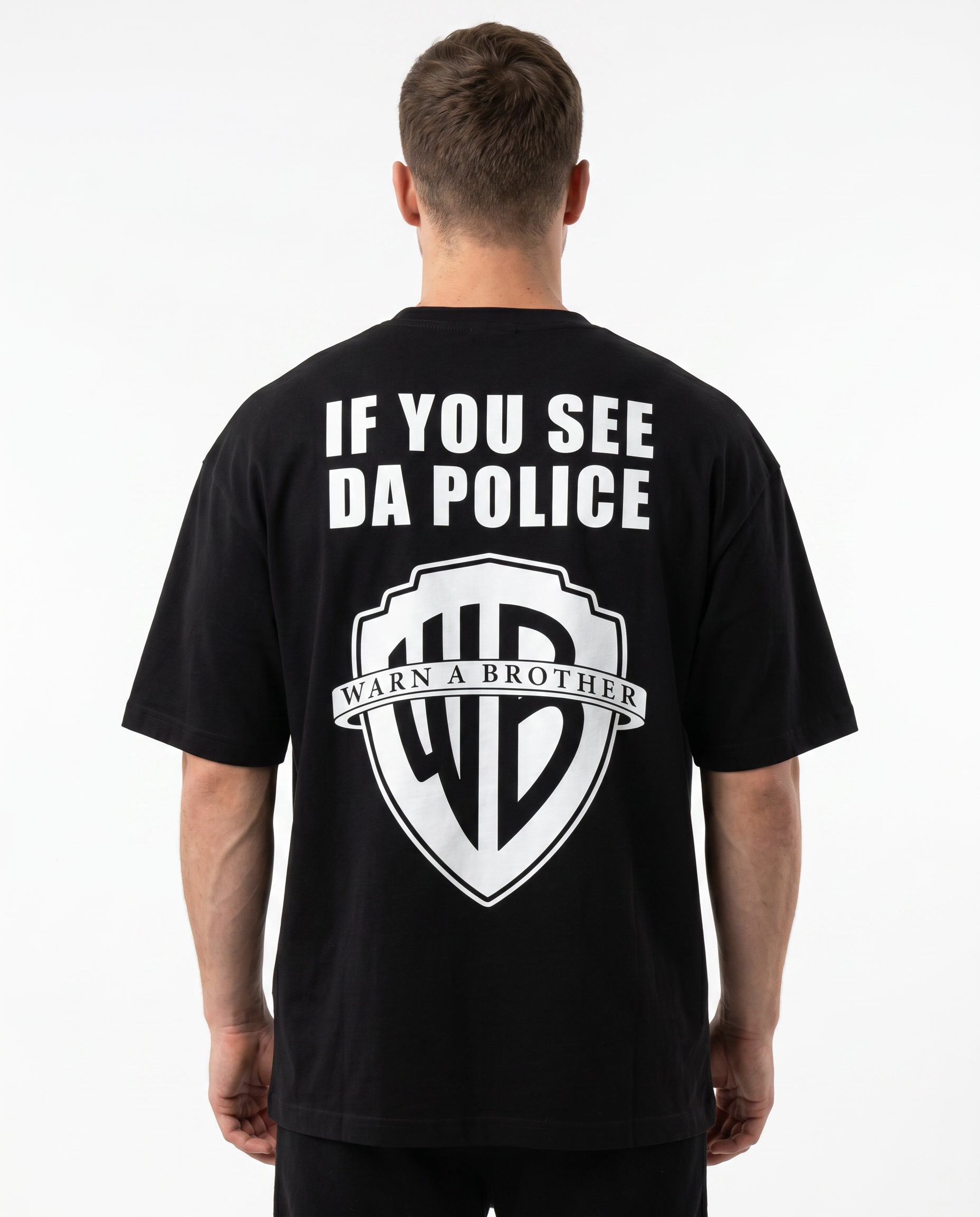 If you see da police Oversized Tee – Rückseite
