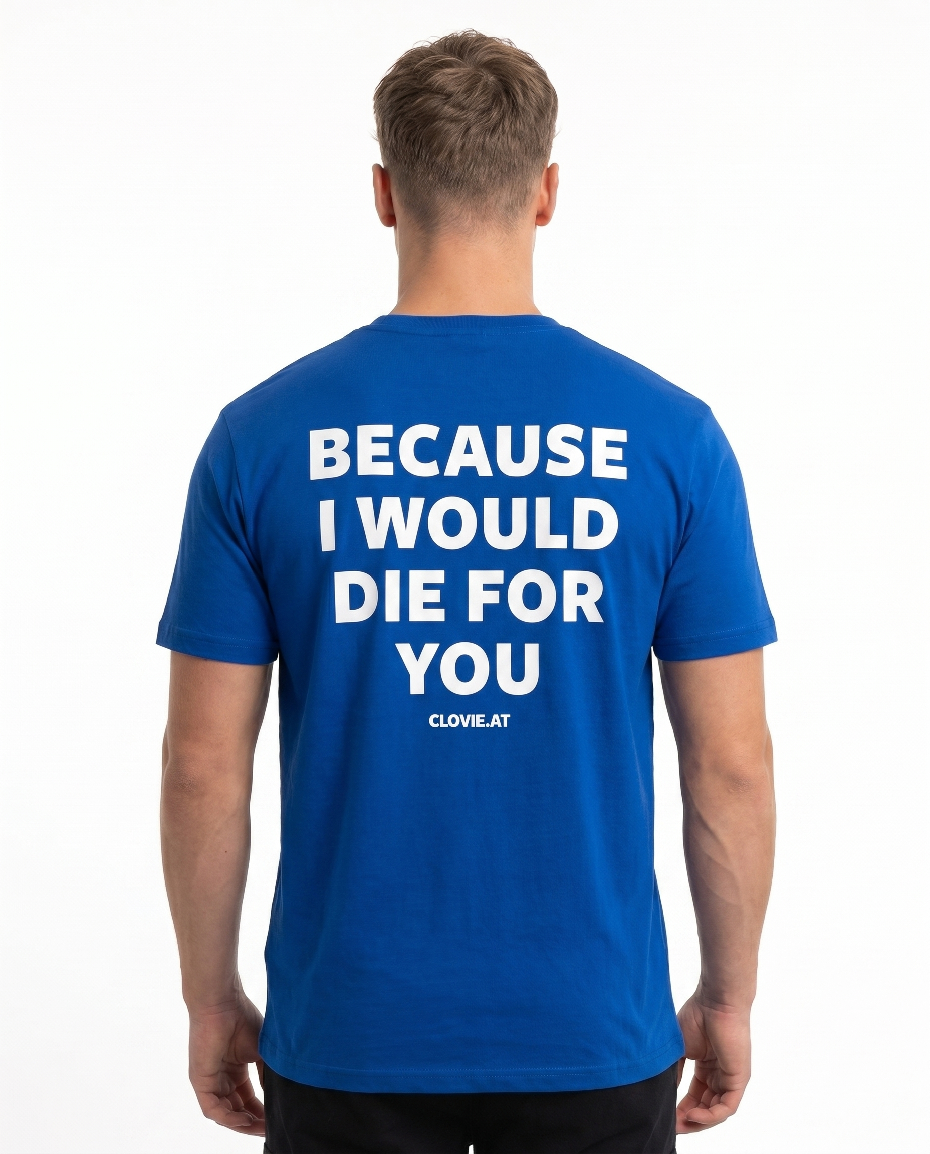 Because i would die for you Standard Tee Sport Royal - model back print