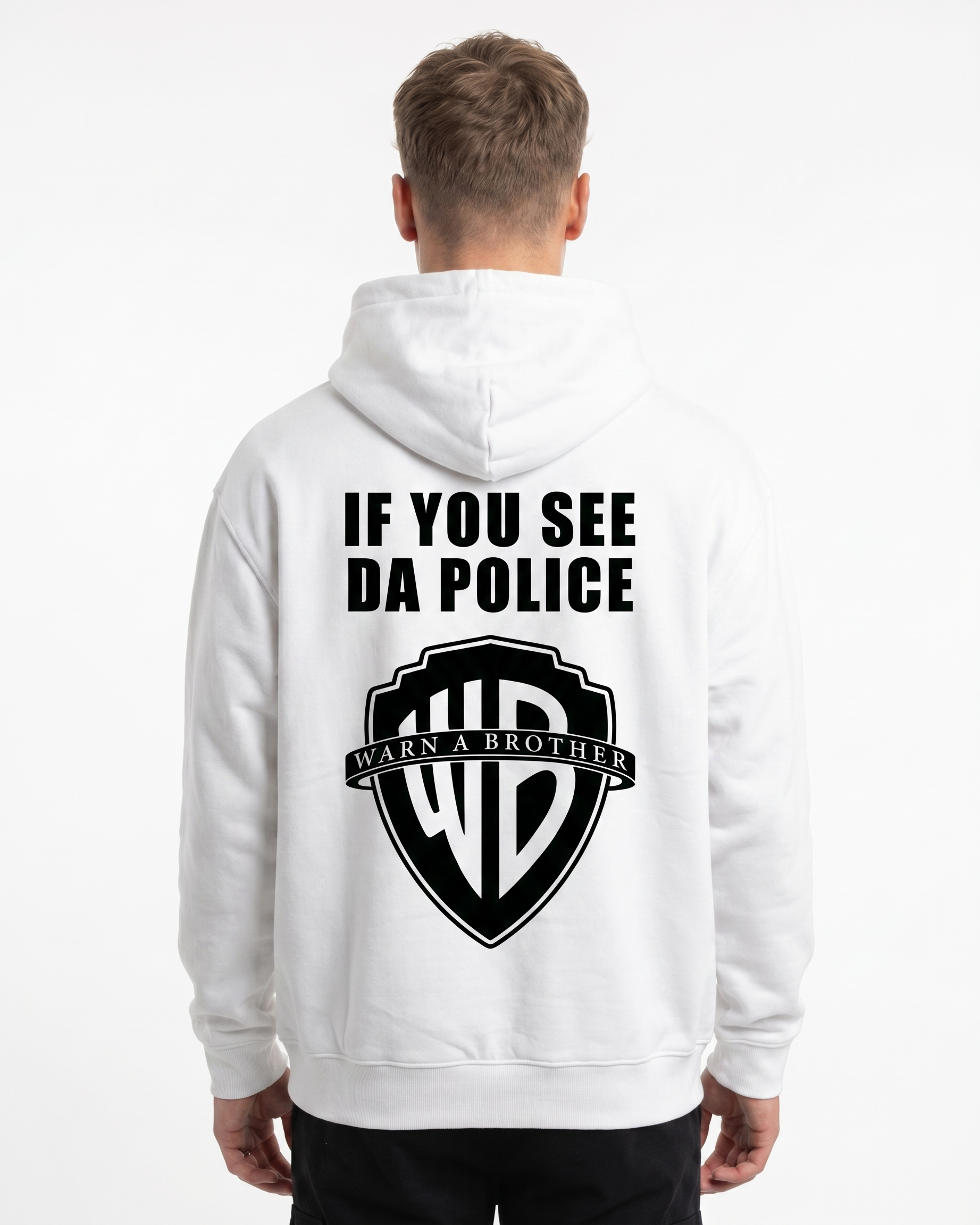 If you see da police Hoodie Arctic White - model back print