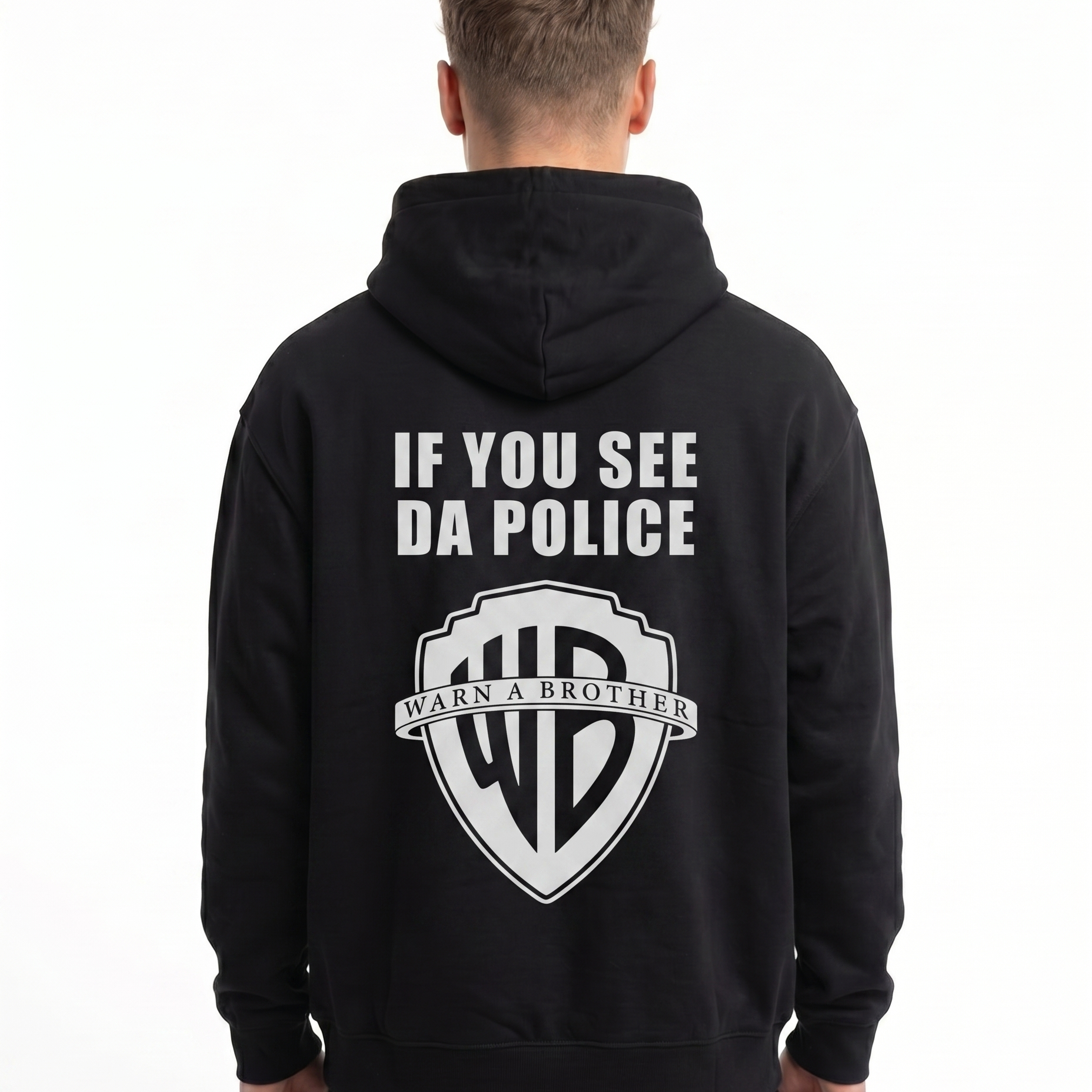 If you see da police Hoodie Jet Black - model back print
