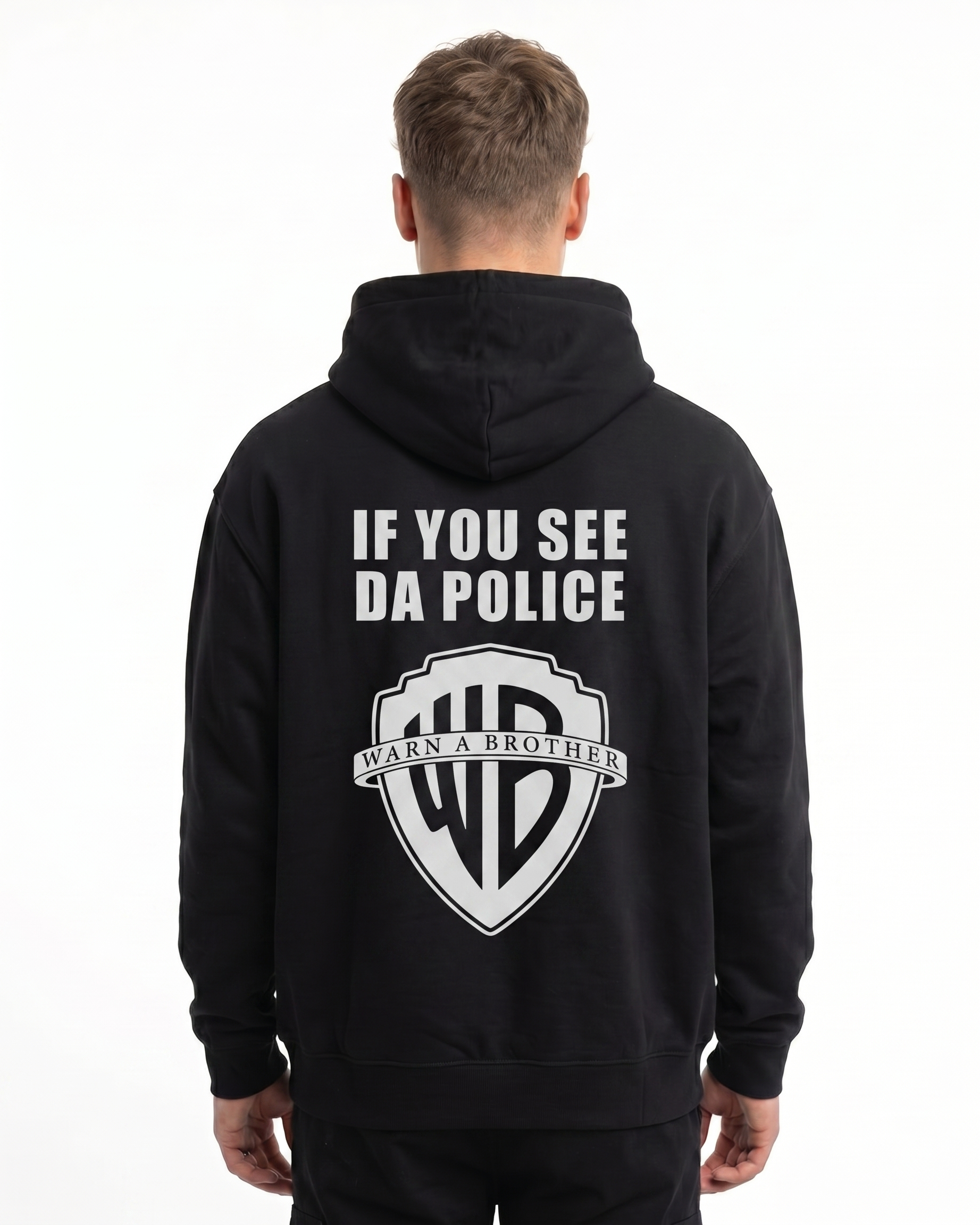 If you see da police Hoodie Jet Black - model back print