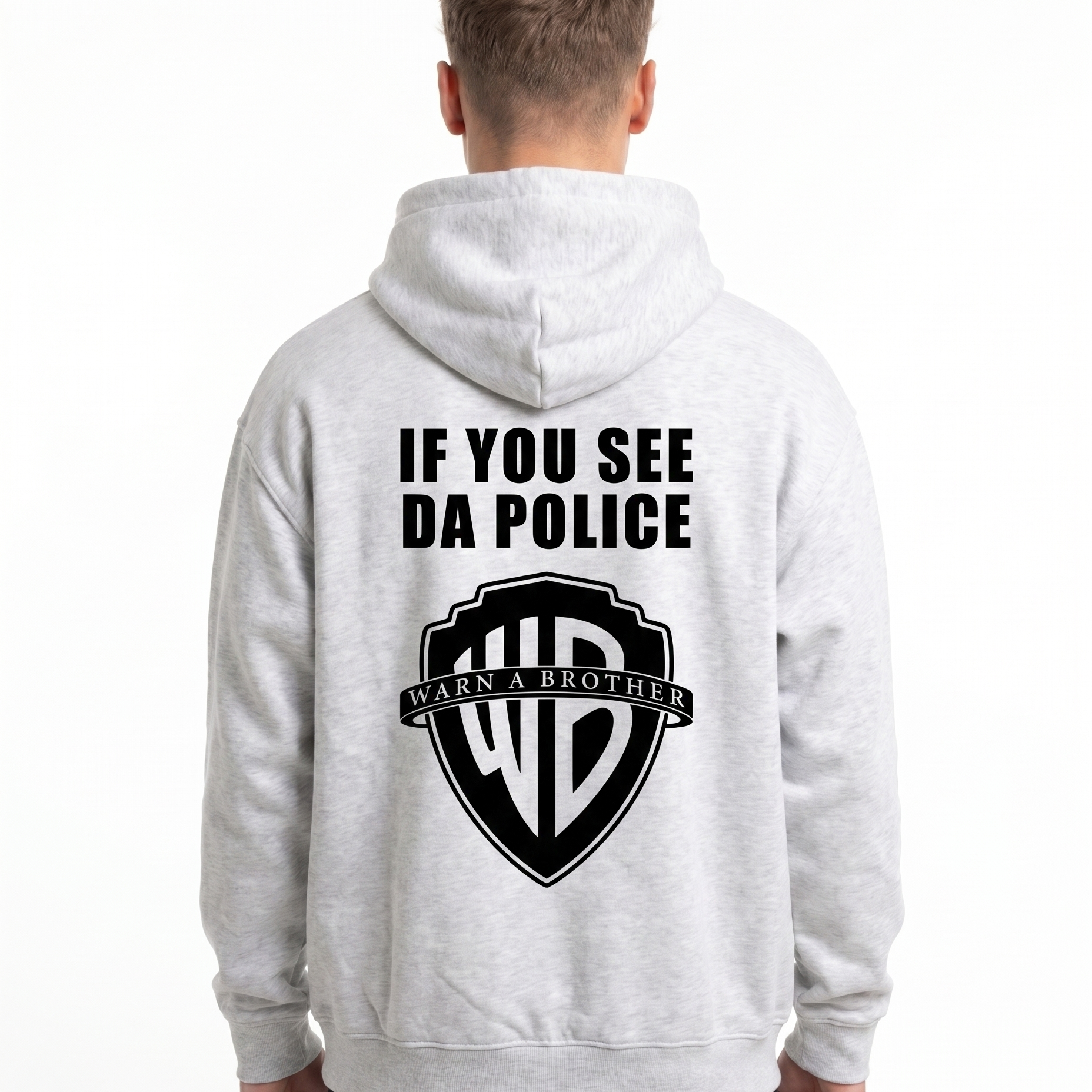 If you see da police Hoodie Heather Grey - model back print