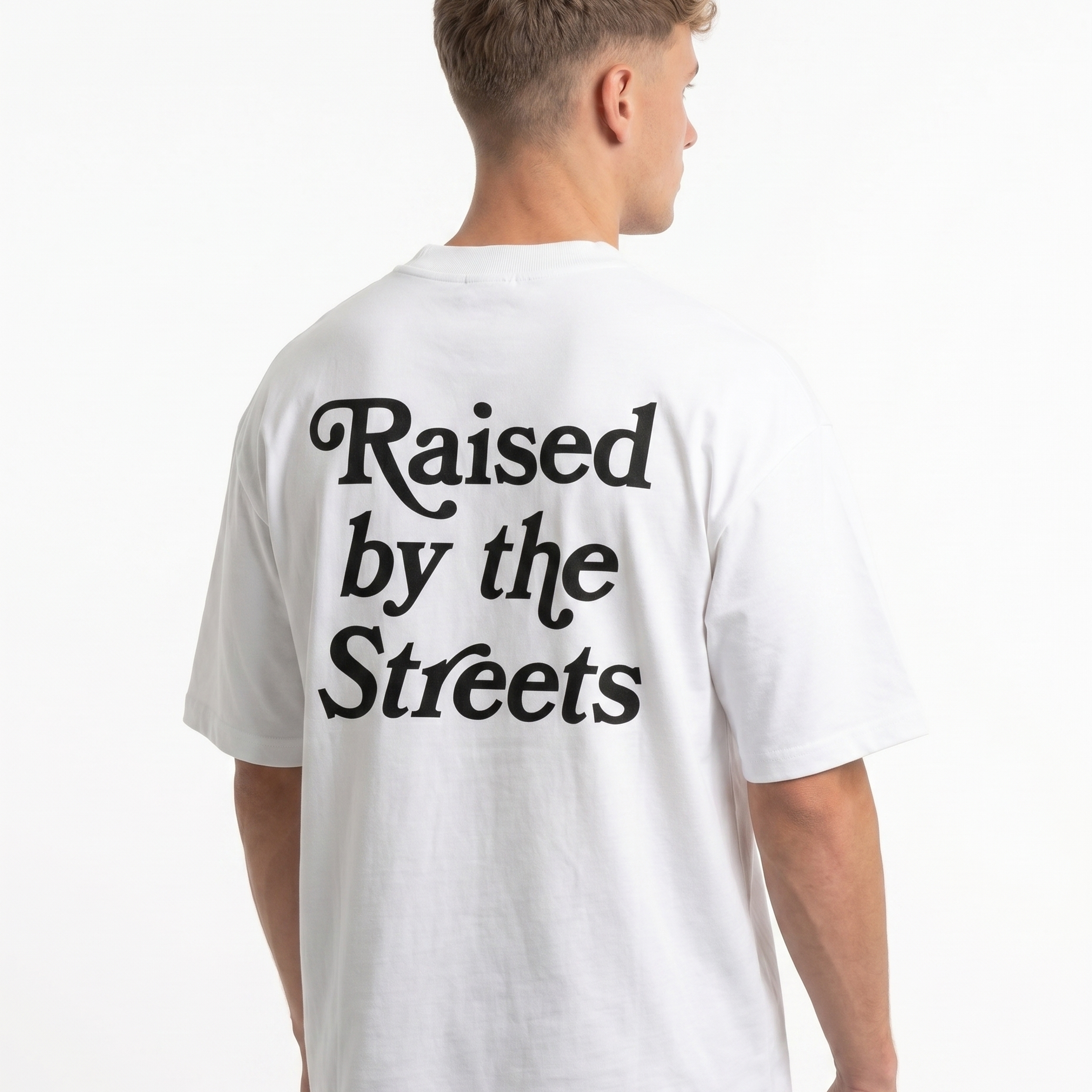 Raised by the streets Oversized Tee White Back