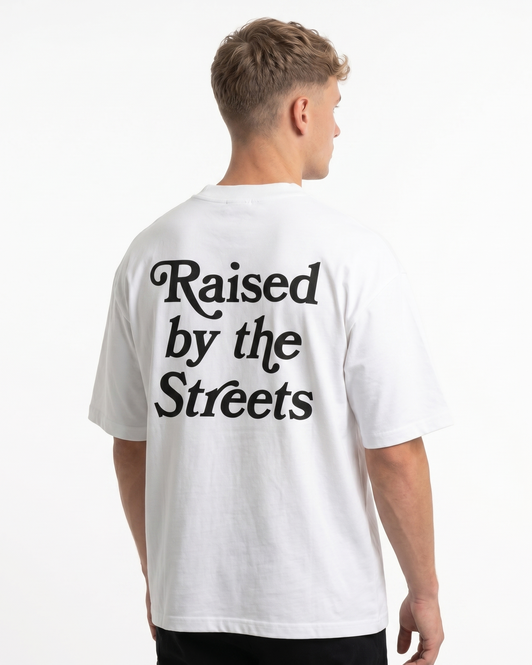 Raised by the streets Oversized Tee White Back