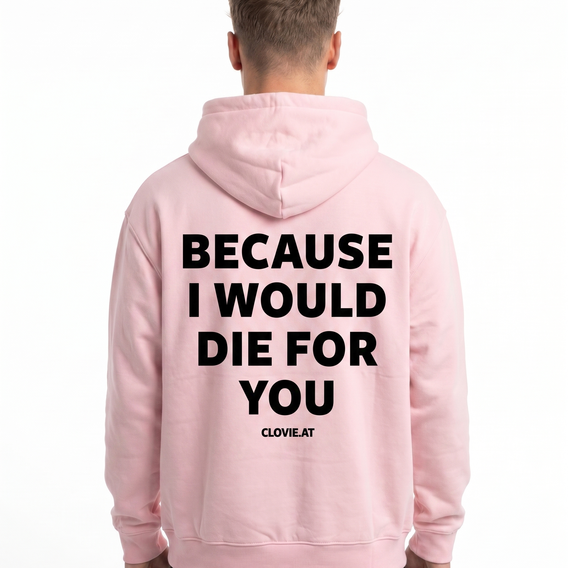 Because i would die for you Hoodie Baby Pink Rueckansicht - model back print