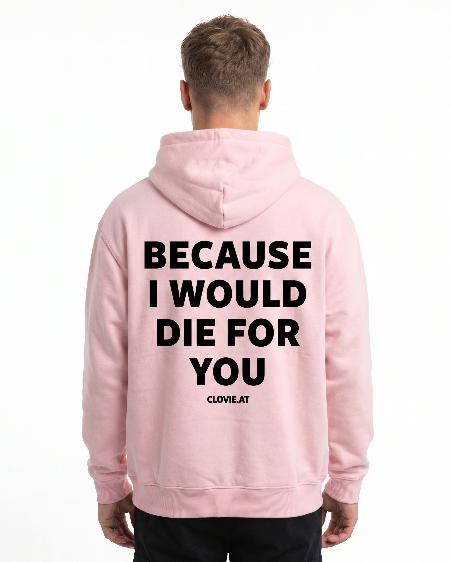 Because i would die for you Hoodie Baby Pink Rueckansicht - model back print
