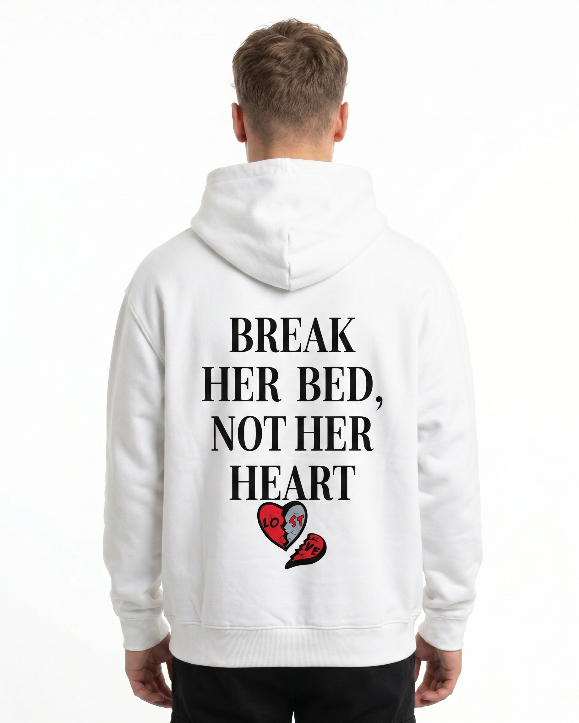 Break her bed not her heart OVS Hoodie White - model back print (restored hf_27.05)