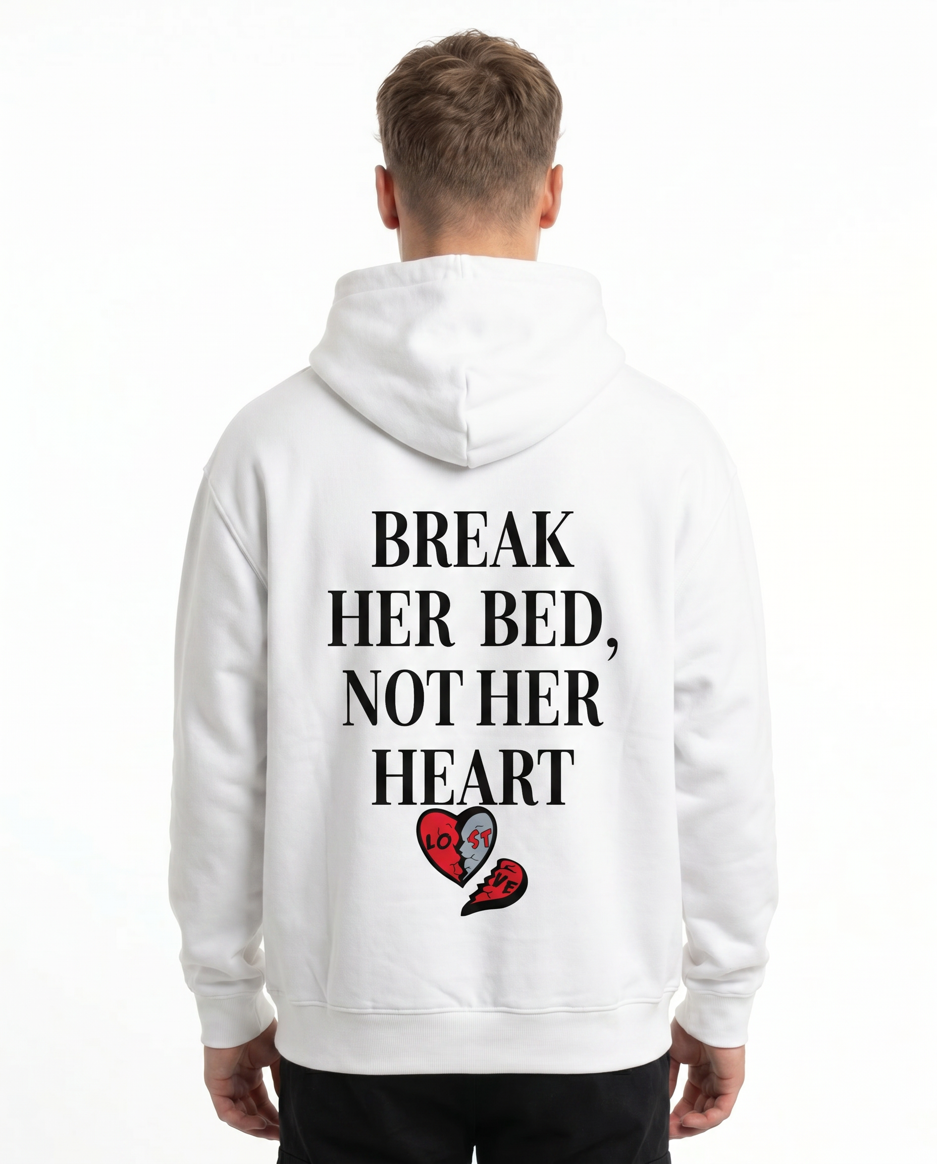 Break her bed not her heart OVS Zip White - model back print (reuse OVS Hoodie back)
