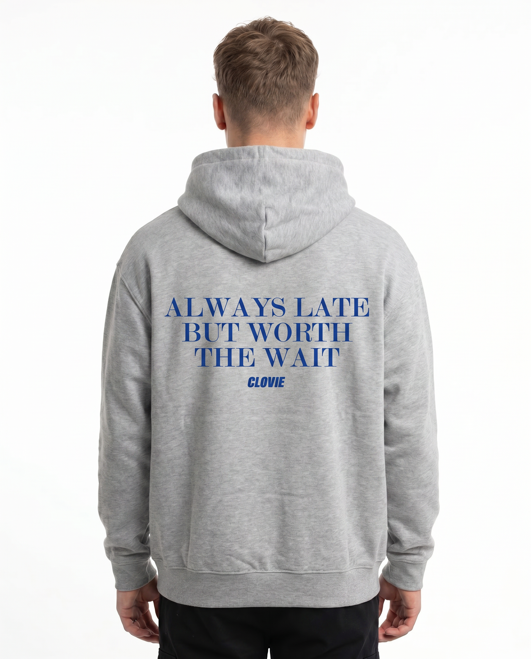 Always late but worth the wait Hoodie Heather Grey - model back print