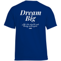 Dream big - Standard Tee