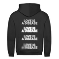 Love is a disease - Hoodie