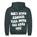 Doing the same shit - Hoodie