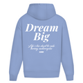 Dream big - Oversized Hoodie