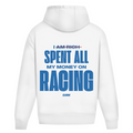I spent all my money on racing - Oversized Hoodie