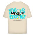 Love is kind - Oversized Tee