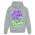 Eat p*ssy it´s vegan - Oversized Hoodie
