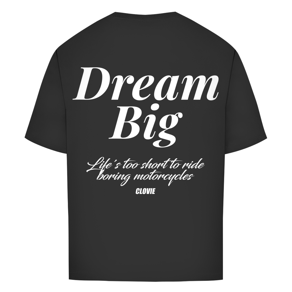 Dream big Oversized Tee - CLOVIE Streetwear