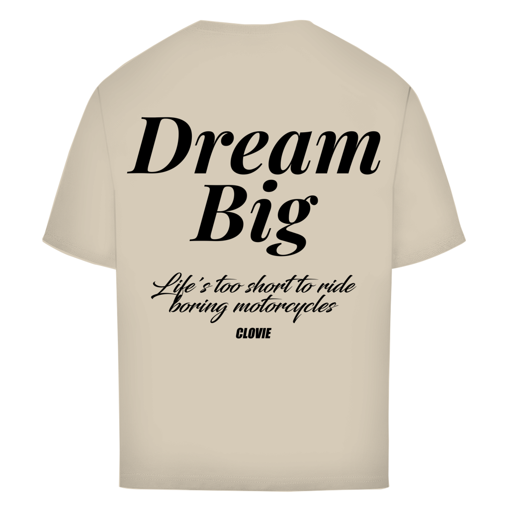 Dream big Oversized Tee - CLOVIE Streetwear