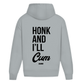 Honk and i´ll cum - Oversized Hoodie