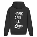 Honk and i´ll cum - Oversized Hoodie