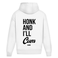 Honk and i´ll cum - Oversized Hoodie