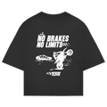 No brakes, no limits - Oversized Tee