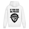 If you see da police - Oversized Hoodie