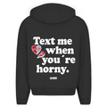 Text me when you´re horny - Oversized Zip Hoodie