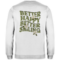 Better happy, better smiling - Sweater