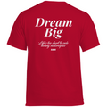 Dream big - Standard Tee