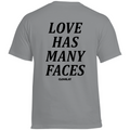 Love has many faces - Standard Tee