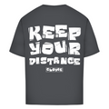 Keep your distance - Oversized Tee