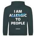 I am allergic to people - Hoodie