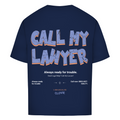 Call my lawyer - Oversized Tee