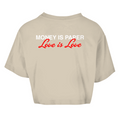 Money is paper, love is love - Cropped Tee