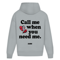 Call me when you need me - Oversized Hoodie