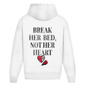 Break her bed, not her heart - Oversized Hoodie