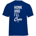 Honk and i´ll cum - Standard Tee