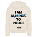 I am allergic to police - Oversized Zip Hoodie