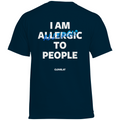 I am allergic to people - Standard Tee