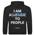 I am allergic to people - Hoodie