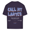 Call my lawyer - Oversized Tee