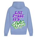 Eat p*ssy it´s vegan - Oversized Hoodie